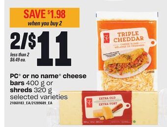 Loblaws Pc® or no name bars 400 g or shreds 320 g offer