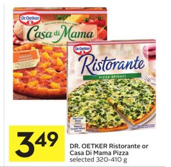 Foodland Dr. oetker ristorante or casa di mama pizza selected 320-410 g offer