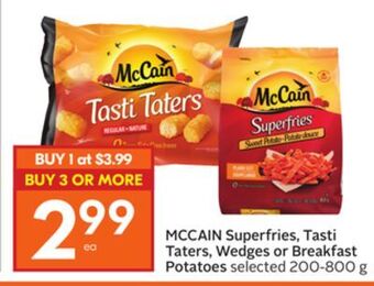 Foodland Mccain superfries, tasti taters, wedges or breakfast potatoes selected 200-800 g offer
