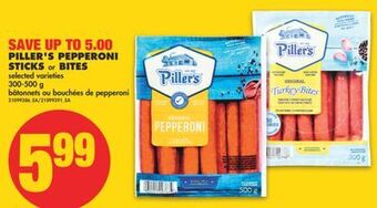 No Frills Piller's pepperoni sticks or bites, 300-500 g offer