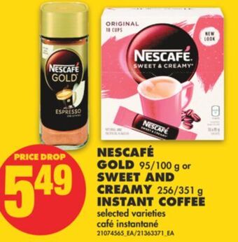 No Frills Nescafé gold 95/100 g or sweet and creamy, 256/351 g instant coffee offer