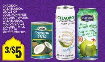 Food Basics Chaokoh, casablanca, grace or cool runnings coconut water, casablanca, mili or grace coconut milk offer