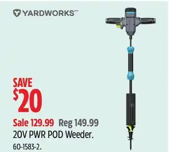 Canadian Tire Yardworks 20v pwr pod weeder offer