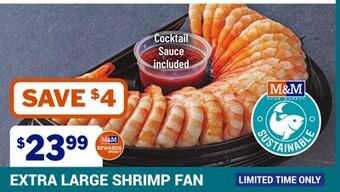 M & M Food Market Extra large shrimp fan offer