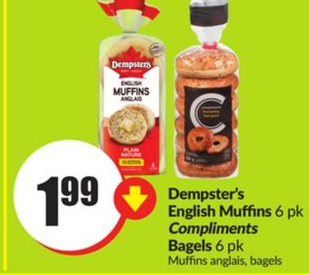 Chalo FreshCo Dempster's english muffins 6 pk compliments bagels 6 pk offer