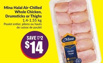 Chalo FreshCo Mina halal air-chilled whole chicken, drumsticks or thighs 1.4-1.55 kg offer