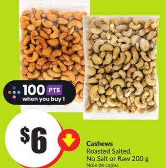 Chalo FreshCo Cashews roasted salted, no salt or raw 200 g offer