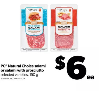 Real Canadian Superstore Pc natural choice salami or salami with prosciutto offer