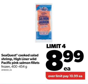 Real Canadian Superstore Seaquest cooked salad shrimp, high liner wild pacific pink salmon fillets offer
