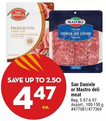 Giant Tiger San daniele or mastro deli meat offer