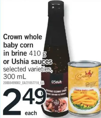 Fortinos Crown whole baby corn in brine or ushia sauces offer