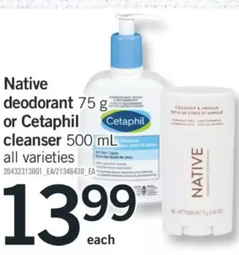Fortinos Native deodorant or cetaphil cleanser offer