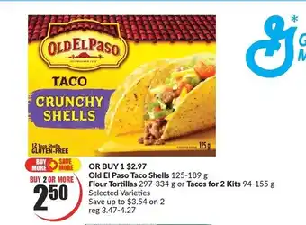 FreshCo Old El Paso taco shells 125-189 g, flour tortillas 297-334 g or tacos for 2 kits 94-155 g offer