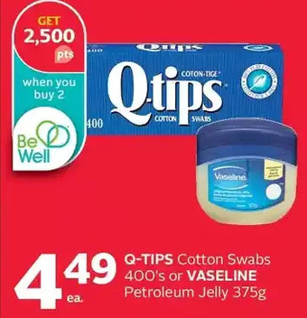 Rexall Q-tips cotton swabs or vaseline petroleum jelly offer