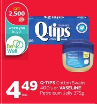 Rexall Q-tips cotton swabs 400' s or vaseline petroleum jelly 375g offer