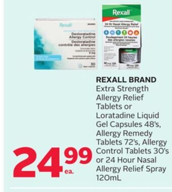 Rexall Rexall brand extra strength allergy relief tablets or loratadine liquid gel capsules 48' s, allergy remedy tablets 72' s, all offer