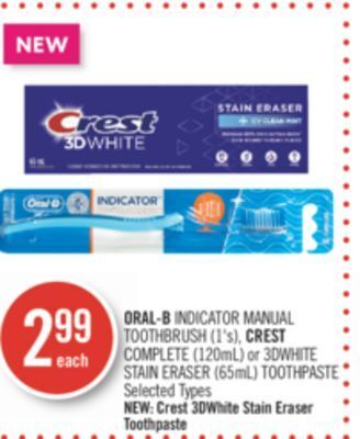Shoppers Drug Mart Oral-b indicator manual toothbrush (1's), crest complete (120ml) or 3dwhite stain eraser (65ml) toothpaste offer