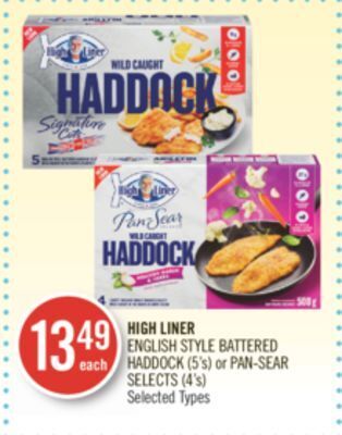 Shoppers Drug Mart High liner english style battered haddock (5's) or pan-sear selects (4's) offer