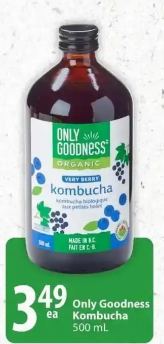 Save on Foods Only goodness kombucha 500ml offer