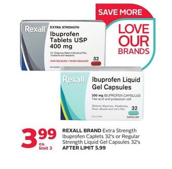 Rexall Rexall brand extra strength ibuprofen caplets 32' s or regular strength liquid gel capsules 32' s offer