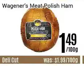 Nations Fresh Foods Wagener's meat polish ham offer