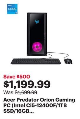 Best Buy Acer predator orion gaming pc (intel ci5-12400f/1tb ssd/16gb ram/nvidia rtx 3060/win 11) - only at best buy offer