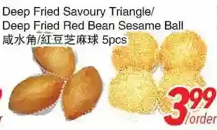 Foody World Deep fried savoury triangle/ deep fried red bean sesame ball offer