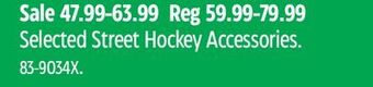Canadian Tire Sherwood selected street hockey accessories offer