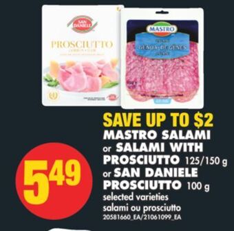 No Frills Mastro salami or salami with prosciutto 125/150 g or san daniele prosciutto 100 g offer