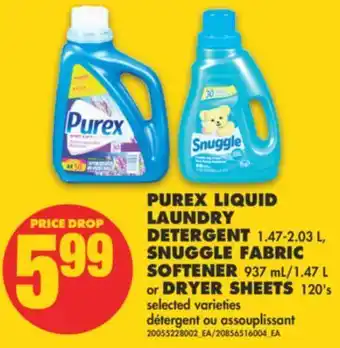 No Frills Purex liquid laundry detergent 1.47-2.03 l, snuggle fabric softener 937 ml/1.47 l dryer sheets 120's offer
