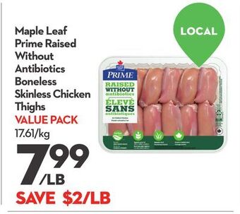 Longo's Maple leaf prime raised without antibiotics boneless skinless chicken thighs offer