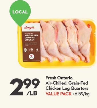 Longo's Fresh ontario, air-chilled, grain-fed chicken leg quarters offer