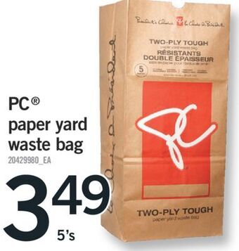 Fortinos Pc® paper yard waste bag, 5's offer
