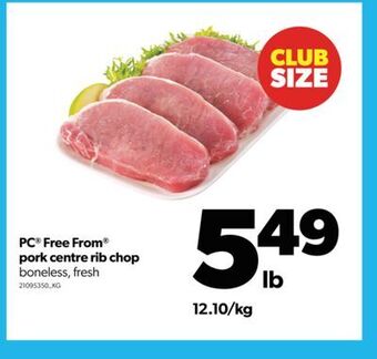 Real Canadian Superstore Pc® free from® pork centre rib chop offer