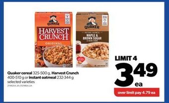 Real Canadian Superstore Quaker cereal, 325-500 g, harvest crunch, 400-510 g or instant oatmeal, 232-344 g offer