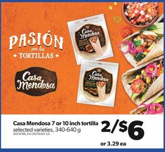 Real Canadian Superstore Casa mendosa 7 or 10 inch tortilla, 340-640 g offer
