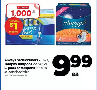 Real Canadian Superstore Always pads or liners | tampax tampons | l. pads or tampons offer