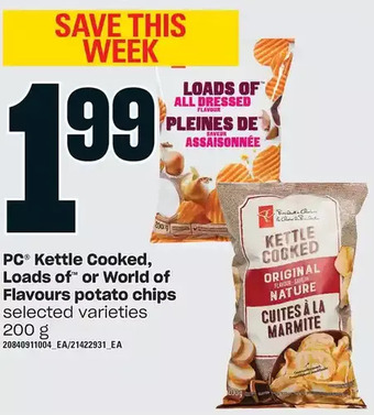 Loblaws Pc kettle cooked, loads of or world of flavours potato chips offer