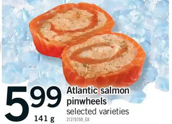 Fortinos Atlantic salmon pinwheels offer