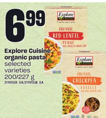 Zehrs Markets Explore cuisine organic pasta, 200/227 g offer
