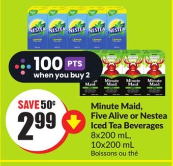 FreshCo Minute maid, five alive or nestea iced tea 10x200 ml offer