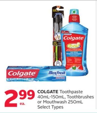 Rexall Colgate toothpaste 40ml-150ml, toothbrushes or mouthwash 250ml offer
