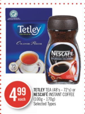 Shoppers Drug Mart Tetley tea (48's - 72's) or nescafé instant coffee (100g - 170g) offer