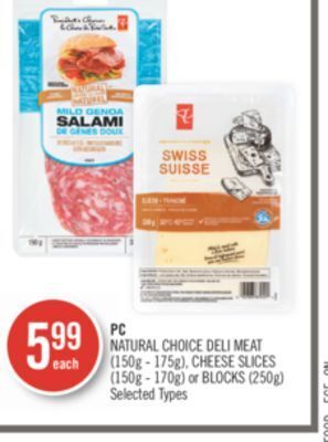 Shoppers Drug Mart Pc natural choice deli meat (150g - 175g), cheese slices (150g - 170g) or blocks (250g) offer