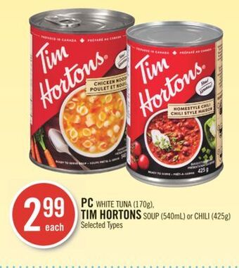 Shoppers Drug Mart Pc white tuna (170g), tim hortons soup (540ml) or chili (425g) offer