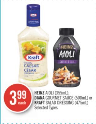 Shoppers Drug Mart Heinz aioli (355ml), diana gourmet sauce (500ml) or kraft salad dressing (475ml) offer