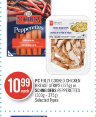 Shoppers Drug Mart Pc fully cooked chicken breast strips (375g) or schneiders pepperettes (300g - 375g) offer