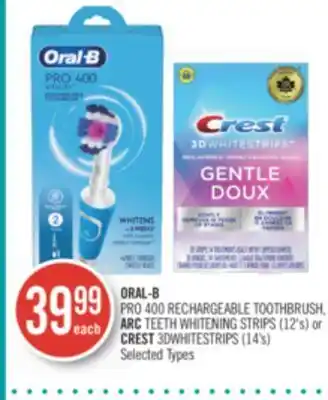 Shoppers Drug Mart Oral-b pro 400 rechargeable toothbrush, arc teeth whitening strips (12's) or crest 3dwhitestrips (14's) offer