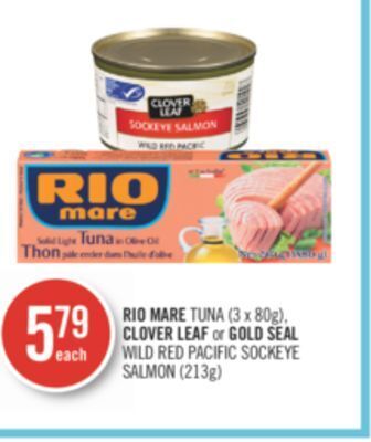 Shoppers Drug Mart Rio mare tuna (3 x 80g), clover leaf or gold seal wild red pacific sockeye salmon (213g) offer