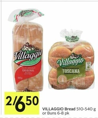 IGA VILLAGGIO Bread 510-540 g or Buns 6-8 pk offer